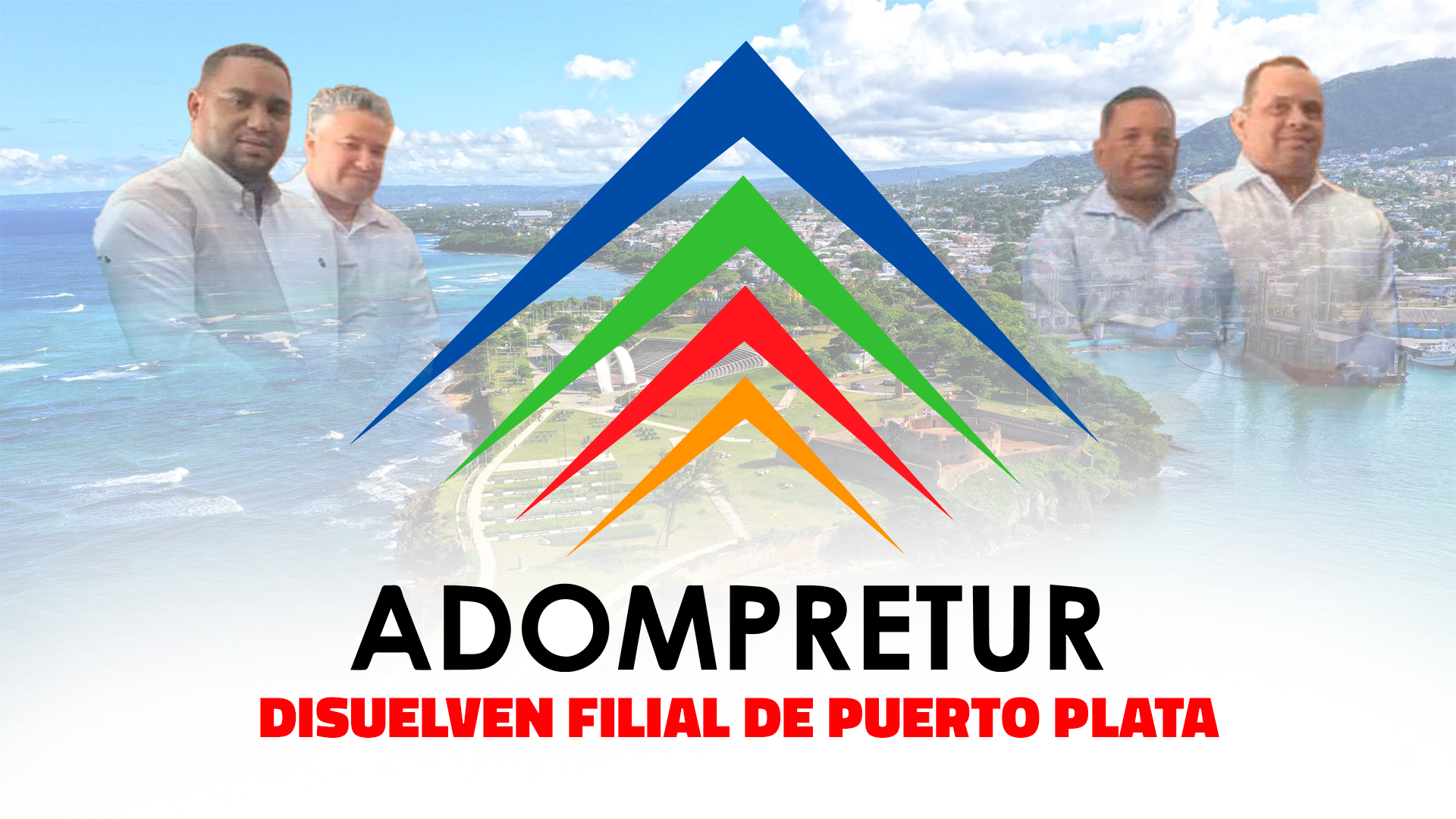 Disuelven ADOMPRETUR filial de Puerto Plata